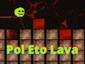 Pol Eto Lava Online Arcade Game