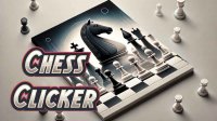 Chess Clicker Online Game