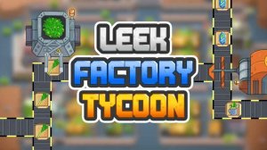 Leek Factory Tycoon: Idle Restaurant Empire Game